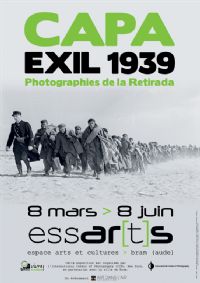 Exposition Capa, Exil 1939 : photographies de la Retirada. Du 8 mars au 8 juin 2014 à Bram. Aude.  13H00